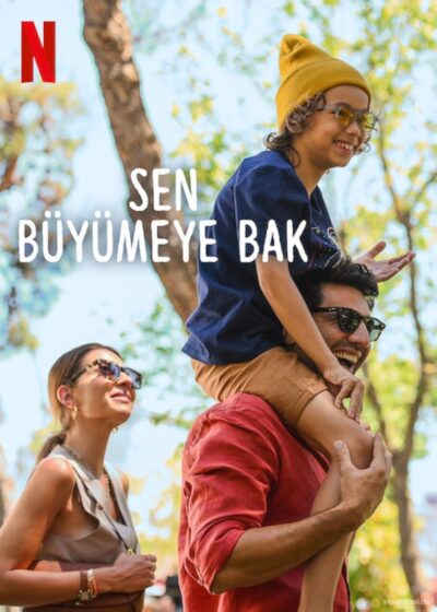 Sen Büyümeye Bak 2024 izle